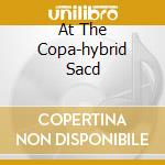 At The Copa-hybrid Sacd cd