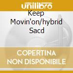 Keep Movin'on/hybrid Sacd cd musicale di COOKE SAM