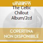 The Celtic Chillout Album/2cd cd