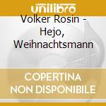 Volker Rosin - Hejo, Weihnachtsmann cd