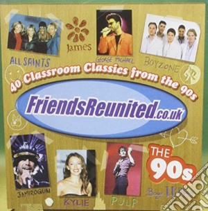 Friends Reunited: The 90's / Various (2 Cd) cd musicale di Various