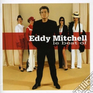 Eddy Mitchell - The Best Of cd musicale di Eddy Mitchell