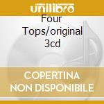 Four Tops/original 3cd cd
