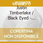 Justin Timberlake / Black Eyed - Where Is The Love cd musicale di BLACK EYED PEAS
