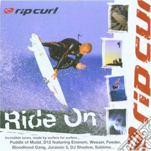 Rip Curl - 'Ride On' cd musicale di Artisti Vari