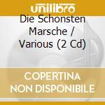 Die Schonsten Marsche / Various (2 Cd) cd