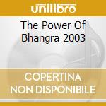 The Power Of Bhangra 2003 cd musicale di SNAP! vs Motivo