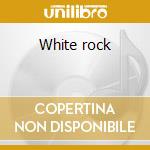White rock cd