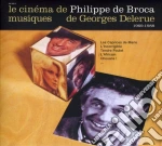 Philippe De Broca - Musiques De Georges Delerue 1969 1988 cd