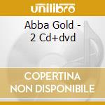 Abba Gold - 2 Cd+dvd cd musicale di ABBA