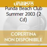 Punda Beach Club Summer 2003 (2 Cd) cd