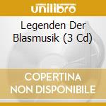 Legenden Der Blasmusik (3 Cd) cd musicale di Koch