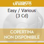Easy / Various (3 Cd) cd