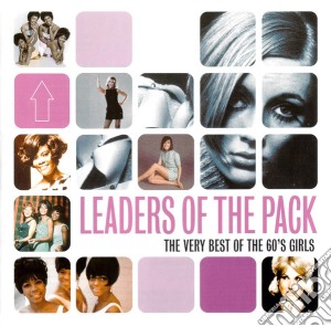 Leaders Of The Pack: The Very Best Of The 60's Girls / Various (2 Cd) cd musicale di Artisti Vari