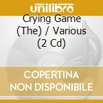 Crying Game (The) / Various (2 Cd) cd musicale di Various