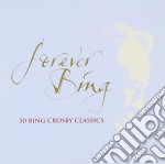 Bing Crosby - Forever Bing