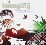 Music For Lounging / Various cd