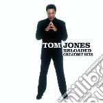 Tom Jones - Reloaded: Greatest Hits