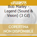 Bob Marley - Legend (Sound & Vision) (3 Cd) cd musicale di Bob Marley