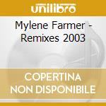 Mylene Farmer - Remixes 2003 cd