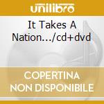 It Takes A Nation.../cd+dvd cd