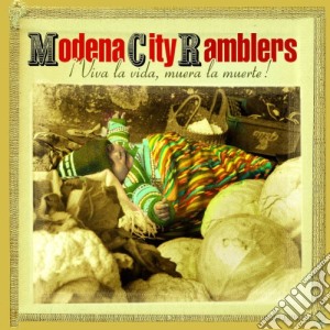 Modena City Ramblers - Viva La Vida Muera La Muer cd musicale di MODENA CITY RAMBLERS