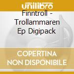 Finntroll - Trollammaren Ep Digipack cd