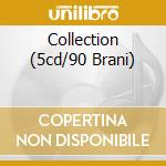 Collection (5cd/90 Brani) cd