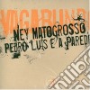 Ney Matogrosso - Vagabundo cd