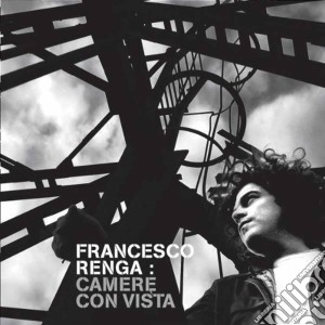 Francesco Renga - Camere Con Vista cd musicale di RENGA FRANCESCO