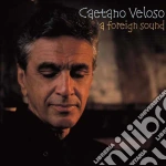 Caetano Veloso - A Foreign Sound cd