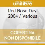 Red Nose Day 2004 / Various cd