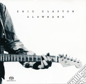 Eric Clapton - Slowhand (Sacd) cd musicale di Eric Clapton