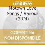 Motown Love Songs / Various (3 Cd) cd musicale di Various Artists
