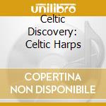 Celtic Discovery: Celtic Harps cd