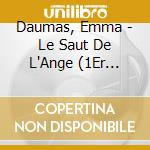 Daumas, Emma - Le Saut De L'Ange (1Er Album) cd