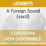 A Foreign Sound (sacd) cd musicale di VELOSO CAETANO