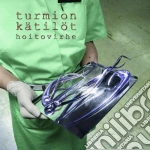 Turmion K?til?t - Hoitovirhe cd