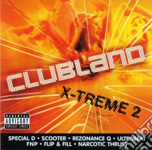 Clubland X-Treme 2 / Various (2 Cd) cd musicale di Various