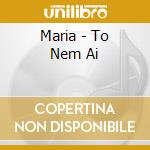 Maria - To Nem Ai cd