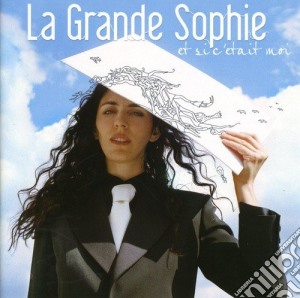 Grande Sophie (La) - Et Si C'Etait Moi cd musicale di Grande Sophie (La)