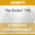 The Rockin' '70S cd