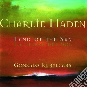 Charlie Haden - The Land Of The Sun cd musicale di Charlie Haden