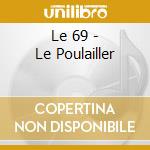 Le 69 - Le Poulailler cd