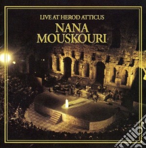 Nana Mouskouri - Live At Herod Atticus (2 Cd) cd musicale di Nana Mouskouri