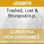 Trashed, Lost & Strungout/e.p. cd musicale di CHILDREN OF BODOM