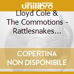 Lloyd Cole & The Commotions - Rattlesnakes (Deluxe Edition) cd