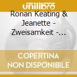 Ronan Keating & Jeanette - Zweisamkeit - Die Schonsten Duette cd