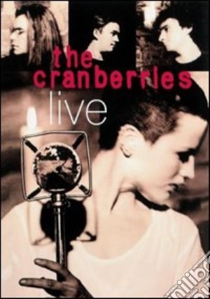 (Music Dvd) Cranberries (The) - Live cd musicale