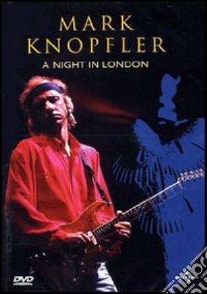 (Music Dvd) Mark Knopfler - A Night In London cd musicale